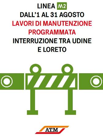 AVVISO ATM - Interruzione dal 1° al 31 agosto della M2 - tratta Udine - Loreto