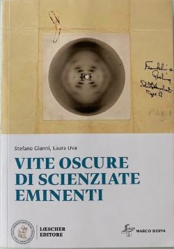 “VITE OSCURE DI SCIENZIATE EMINENTI”, NEL LIBRO DELLA DOTTORESSA LAURA UVA LE STORIE DI SCIENZIATE STRAORDINARIE