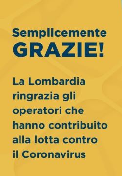 SEMPLICEMENTE GRAZIE”: L’ATTESTATO DI REGIONE LOMBARDIA E ATS MILANO A TUTTE LE FORZE IN CAMPO NELLA LOTTA AL CORONAVIRUS